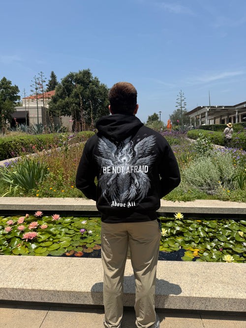 BE NOT AFRAID “PREMIUM” HOODIE (PRE-ORDER)